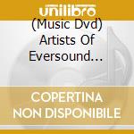 (Music Dvd) Artists Of Eversound Live! / Various cd