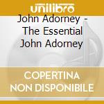 John Adorney - The Essential John Adorney cd