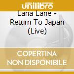 Lana Lane - Return To Japan (Live) cd