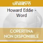 Howard Eddie - Word cd