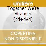 Together We're Stranger (cd+dvd) cd musicale di NO-MAN