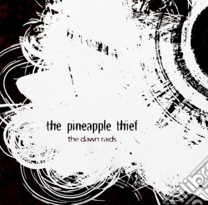 Pineapple Thief (The) - Dawn Raids cd musicale di Pineapple Thief