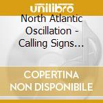 North Atlantic Oscillation - Calling Signs (Ep) cd