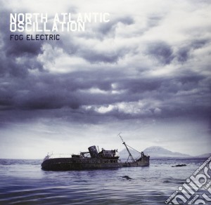 (LP Vinile) North Atlantic Oscillation - Fog Electric lp vinile di North Atlantic Oscillation
