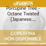 Porcupine Tree - Octane Twisted (Japanese Version) (3 Cd) cd