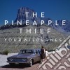 (LP Vinile) Pineapple Thief (The) - Your Wilderness cd