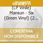 (LP Vinile) Mansun - Six (Green Vinyl) (2 Lp) lp vinile di Mansun