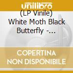(LP Vinile) White Moth Black Butterfly - Atone lp vinile di White Moth Black Butterfly