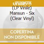 (LP Vinile) Mansun - Six (Clear Vinyl) vinile