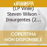 (LP Vinile) Steven Wilson - Insurgentes (2 Lp) lp vinile