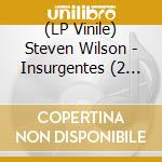 (LP Vinile) Steven Wilson - Insurgentes (2 Lp) vinile