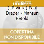 (LP Vinile) Paul Draper - Mansun Retold vinile