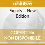 Signify - New Edition cd
