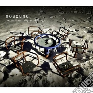 Nosound - The Northers Religion Of Things cd musicale di Sound No