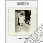 Amplifier - Echo Street (2 Cd) cd