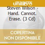 Steven Wilson - Hand. Cannot. Erase. (3 Cd) cd musicale di Steven Wilson