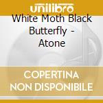 White Moth Black Butterfly - Atone