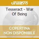 Tesseract - War Of Being cd