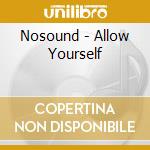 Nosound - Allow Yourself cd