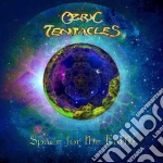 Ozric Tentacles - Space For The Earth cd