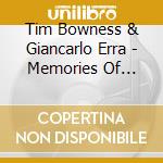 Tim Bowness & Giancarlo Erra - Memories Of Machines (Cd+Dvd) cd
