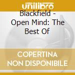 Blackfield - Open Mind: The Best Of cd musicale