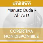 Mariusz Duda - Afr Ai D cd musicale