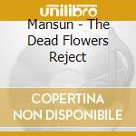 Mansun - The Dead Flowers Reject cd musicale