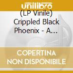 (LP Vinile) Crippled Black Phoenix - A Love Of Shared Disasters (2 Lp) vinile