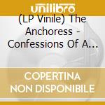 (LP Vinile) The Anchoress - Confessions Of A Romance Novelist (2 Lp)