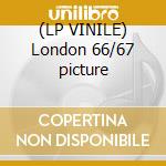 (LP VINILE) London 66/67 picture lp vinile di Pink Floyd