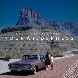 (LP Vinile) Pineapple Thief (The) - Your Wilderness lp vinile di Pineapple Thief, The
