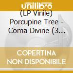 (LP Vinile) Porcupine Tree - Coma Divine (3 Lp) lp vinile di Porcupine Tree