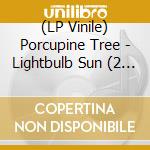 (LP Vinile) Porcupine Tree - Lightbulb Sun (2 Lp) lp vinile di Porcupine Tree
