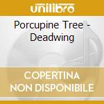 Porcupine Tree - Deadwing cd musicale di Porcupine Tree