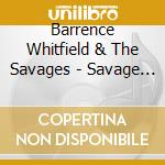 Barrence Whitfield & The Savages - Savage Kings cd musicale di Barrence Whitfield & The Savages