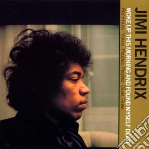 Jimi Hendrix - Woke Up This Morning And Found Myself Dead - Jimi Hendrix cd musicale di Jimi Hendrix