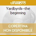 Yardbyrds--the beginning cd