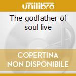The godfather of soul live cd