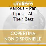Various - Pan Pipes...At Their Best cd