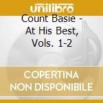 Count Basie - At His Best, Vols. 1-2 cd