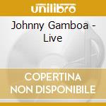 Johnny Gamboa - Live cd