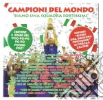 Campioni Del Mondo! Siamo Una Squadra Fortissimi / Various cd