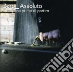 Zero Assoluto - Appena Prima Di Partire cd