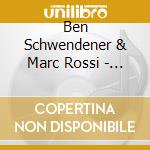 Ben Schwendener & Marc Rossi - Living Geometry cd