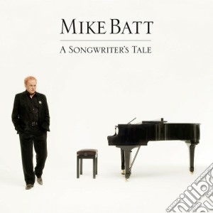 Mike Batt - A Songwriter's Tale cd musicale di Mike Batt