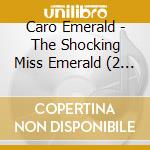 Caro Emerald - The Shocking Miss Emerald (2 Cd)