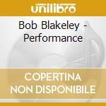Bob Blakeley - Performance cd musicale di Bob Blakeley