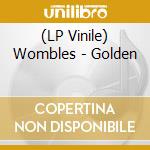 (LP Vinile) Wombles - Golden vinile