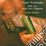 Tony Furtado & The American Gypsies - Live Gipsy cd